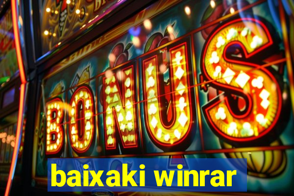 baixaki winrar